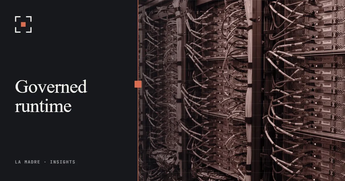 Server racks full of network cables, in La Madre duotone, beside the words Governed runtime