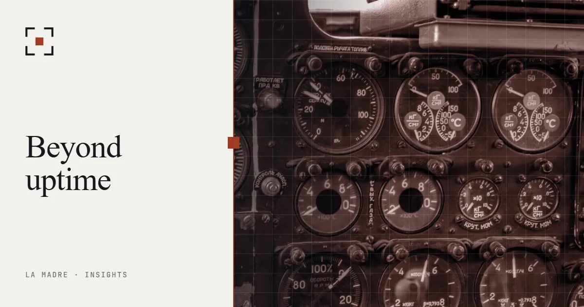 A dense aircraft cockpit panel full of analog gauges, in La Madre duotone, beside the words Beyond uptime