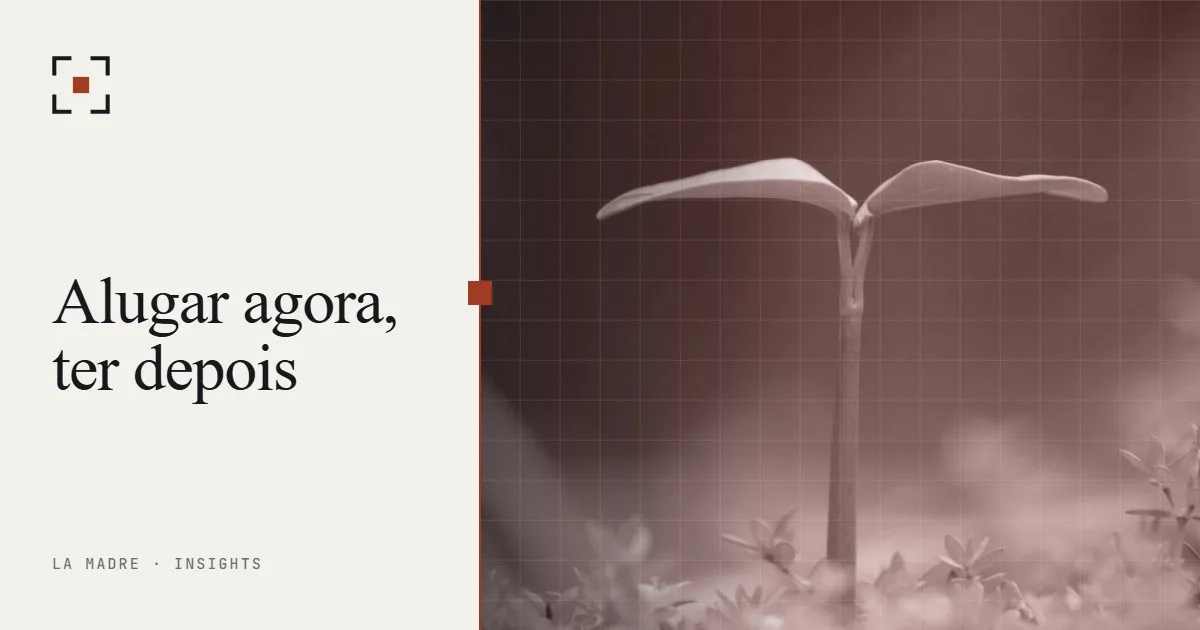 Uma muda jovem crescendo do solo, em duotone La Madre, ao lado das palavras Alugar agora, ter depois