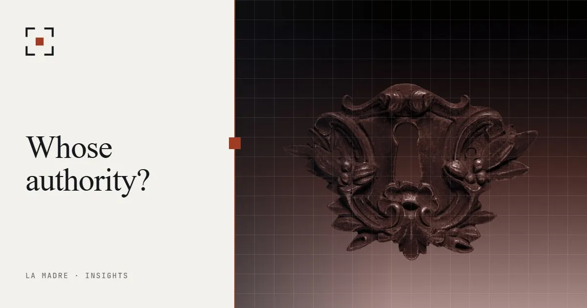 An ornate bronze keyhole plate on a dark background, in La Madre duotone, beside the words Whose authority?