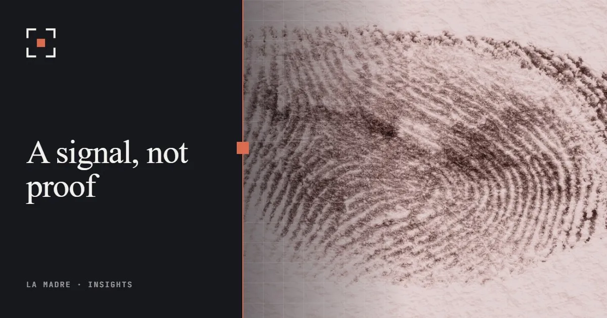 An inked fingerprint on textured paper, in La Madre duotone, beside the words A signal, not proof