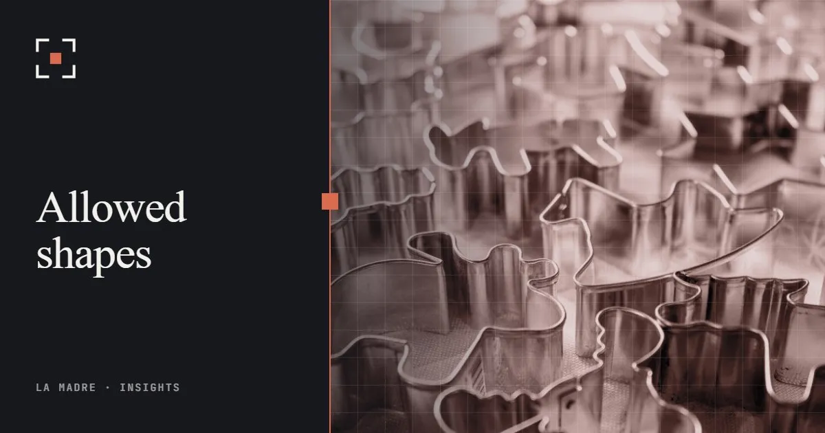 A pile of metal cookie cutters in many shapes, in La Madre duotone, beside the words Allowed shapes