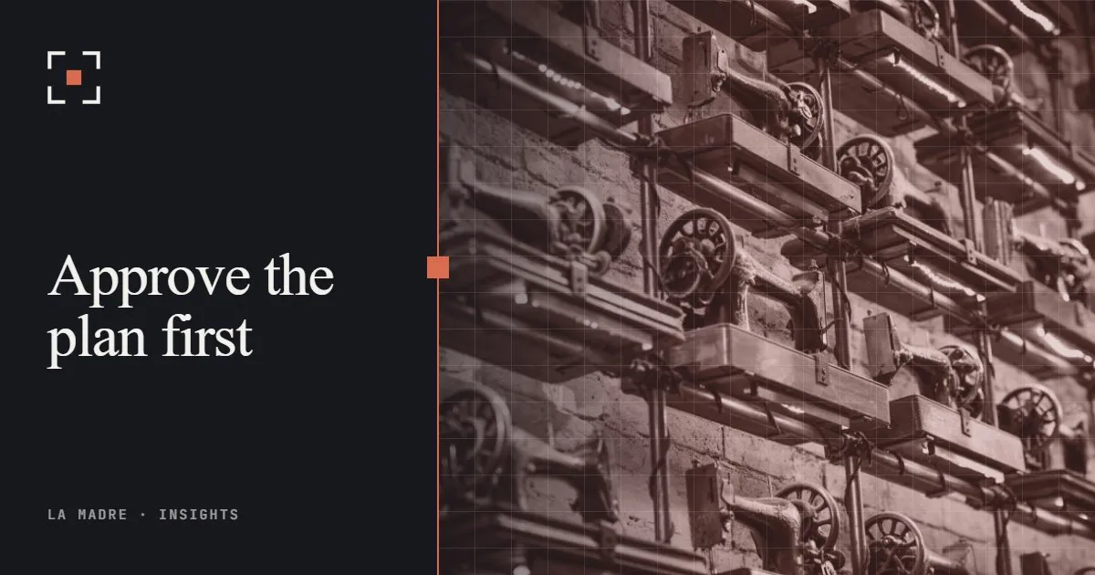 Rows of industrial machine wheels mounted on a wall, in La Madre duotone, beside the words Approve the plan first