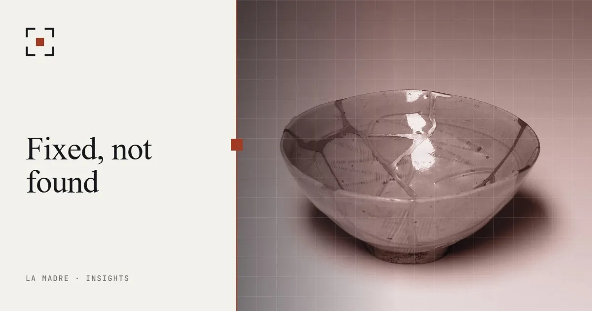 A tenth-century ceramic bowl with its cracks repaired in gold, in La Madre duotone, beside the words Fixed, not found