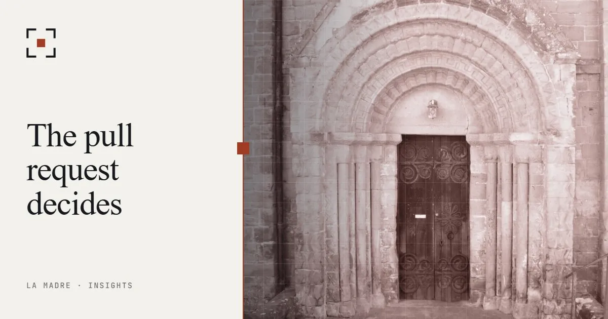 A closed wooden door under a carved stone arch, in La Madre duotone, beside the words The pull request decides