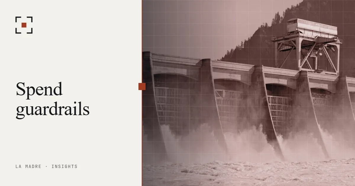 Water rushing through the controlled gates of a dam spillway, in La Madre duotone, beside the words Spend guardrails