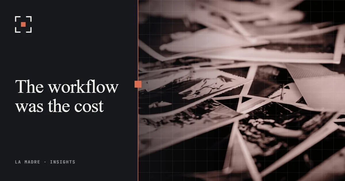 A loose pile of old printed photographs, in La Madre duotone, beside the words The workflow was the cost