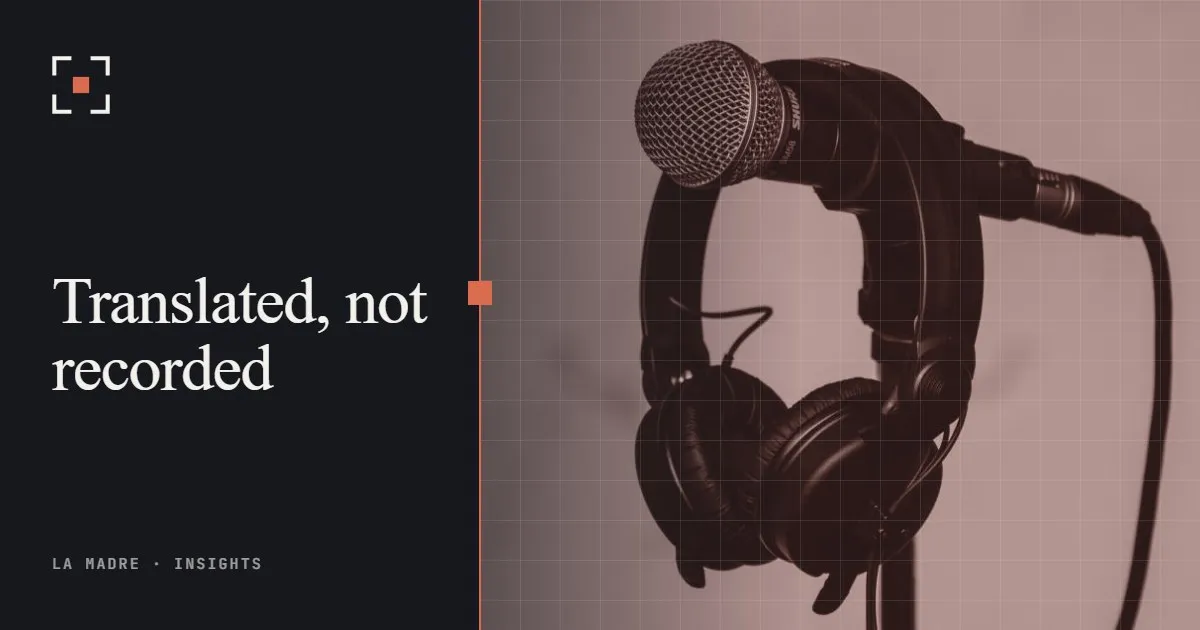 Headphones hanging on a microphone stand, in La Madre duotone, beside the words Translated, not recorded