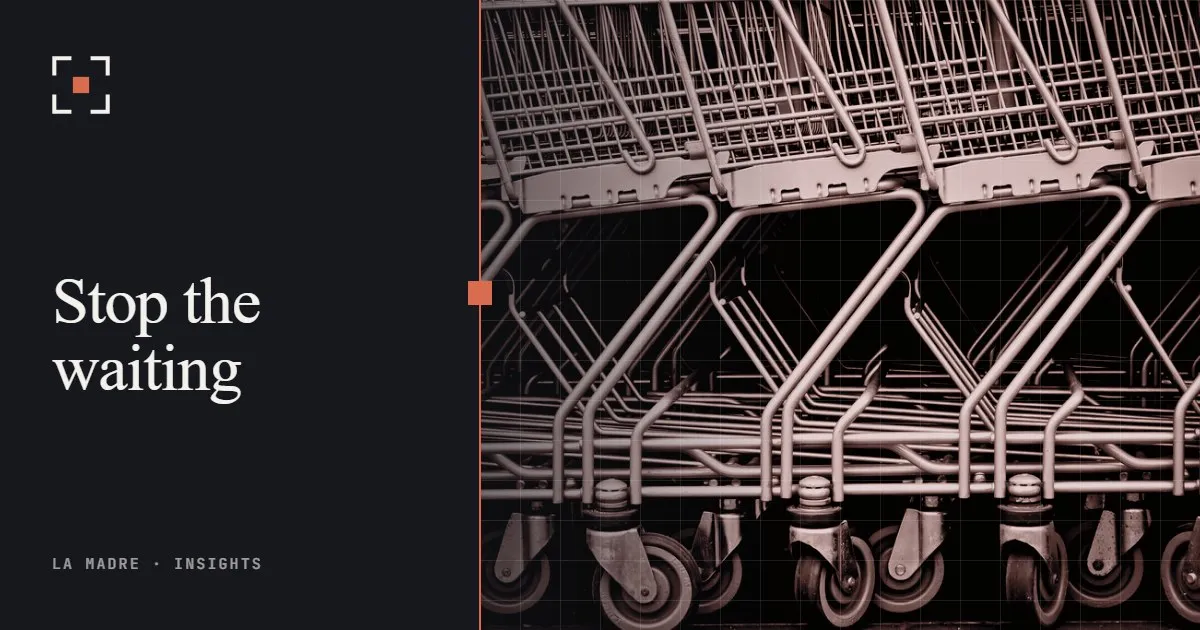 A long row of nested shopping carts and their wheels, in La Madre duotone, beside the words Stop the waiting